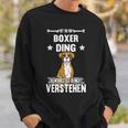 Ist So Ein Boxer Ding Hund Saying Sweatshirt Geschenke für Ihn