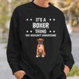 Ist So Ein Boxer Ding Lustiger Spruch Boxer Sweatshirt Geschenke für Ihn