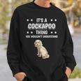 Ist So Ein Cockapoo Ding Lustiger Spruch Cockapoos Sweatshirt Geschenke für Ihn