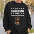 Ist So Ein Dackel Ding Lustiger Spruch Dackel Sweatshirt Geschenke für Ihn