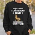 Ist So Ein Deutscher Shepherd Ding Dog S Sweatshirt Geschenke für Ihn