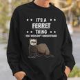 Ist So Ein Frettchen Ding Lustiger Spruch Frettchen Sweatshirt Geschenke für Ihn