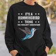 Ist So Ein Kolibri Ding Lustiger Spruch Kolibris Sweatshirt Geschenke für Ihn