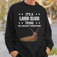 Ist So Ein Landschnecke Ding Sweatshirt Geschenke für Ihn