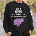 Ist So Ein Nilpferd Ding Lustiger Spruch Nilpferde Sweatshirt Geschenke für Ihn