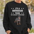 Ist So Ein Rottweiler Ding Lustiger Spruch Rottweiler Sweatshirt Geschenke für Ihn