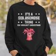 Ist So Ein Seeanemone Ding Lustiger Spruch Seeanemonen Sweatshirt Geschenke für Ihn