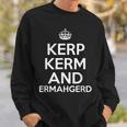 Kerp Kerm And Ermahgerd Sweatshirt Geschenke für Ihn