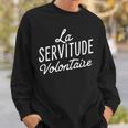 La Servitudeolontaire Sweatshirt Geschenke für Ihn