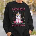 Lass Mich Ich Muss Mich Da Jetzt Reinsteiger Unicorn S Sweatshirt Geschenke für Ihn