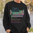 Can I Lick It Periodic Table Of Elements Sweatshirt Gifts for Him
