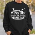 Muss Los Die Thermik Ruft Glider Sweatshirt Geschenke für Ihn