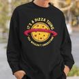 Pizza Is Such A Pizza Ding Pizza Baker Sweatshirt Geschenke für Ihn