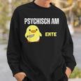 Psychisch Am Ente Lustiges Sweatshirt Geschenke für Ihn