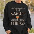 Ramen Das Ist Was Ich Esse Und Weiß Dinge German Sweatshirt Geschenke für Ihn