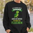 Running Ich Werde Nicht Abgeben Jogging Marathon Hiking Sweatshirt Geschenke für Ihn