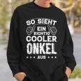 So Sieht Ein Richtig Cooler Onkel Aus Uncle Uncle Sayings Sweatshirt Geschenke für Ihn