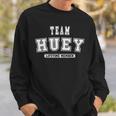 Team Huey Lifetime Member Family Last Name Sweatshirt Geschenke für Ihn