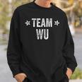 Team Wu Surname Wu Family Member Last Name Sweatshirt Geschenke für Ihn