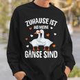 Zuhause Ist Wo Meine Gäse Sind Gäsehalter Sweatshirt Geschenke für Ihn