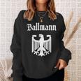 Ballmann Deutscher Nachname Familie Nachname Deutschland Sweatshirt Geschenke für Sie