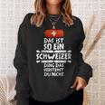 Damen Das Ist So Ein Schweizer Ding Dasersteht Du Nicht Mit-Ausschnitt Sweatshirt Geschenke für Sie