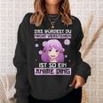 Damen Das Würdest Du Nichterstehen Ist So Ein Anime Ding Mit-Ausschnitt Sweatshirt Geschenke für Sie