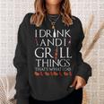 Damen Ich Trinke Und Grille Dinge Das Ist Es Was Ich Tue Urkomis Mit-Ausschnitt Sweatshirt Geschenke für Sie