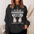 Damen Ist So Ein Kaninchen Ding Kaninchen Mit-Ausschnitt Sweatshirt Geschenke für Sie