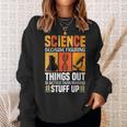 Damen Wissenschaft Weil Es Besser Ist Dinge Herauszufinden Wissenschaft Cool Mit-Ausschnitt Sweatshirt Geschenke für Sie