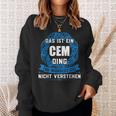 Das Ist Ein Cem Dingorname Sweatshirt Geschenke für Sie