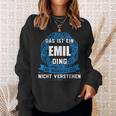 Das Ist Ein Emil Dingorname Sweatshirt Geschenke für Sie