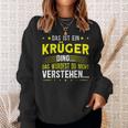 Das Ist Ein Krüger Ding S Sweatshirt Geschenke für Sie