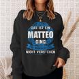 Das Ist Ein Matteo Dingorname Sweatshirt Geschenke für Sie