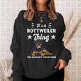 Das Ist Ein Rottweiler Ding Geschenk Rottweiler Sweatshirt Geschenke für Sie