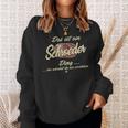 Das Ist Ein Schroeder Ding Family Schroeder Sweatshirt Geschenke für Sie