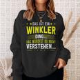 Das Ist Ein Winkler Ding Das Ist Ein Winkler Ding S Sweatshirt Geschenke für Sie