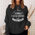 Das Ist Es Was Ich Bücher Lesen Und Ich Weiß Dinge Sweatshirt Geschenke für Sie