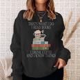 Das Ist Was Ich Mache Ich Lese Bücher Ich Trinke Kaffee Und Ich Weiß Dinge Sweatshirt Geschenke für Sie