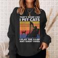 Das Ist Was Ich Tue Ich Pet Cats Ich Spiele Harfe & Ich Weiß Dinge Sweatshirt Geschenke für Sie