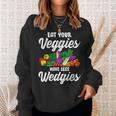 Eat Your Veggies For Vegan Vegetable Vegetarian Food Lover Sweatshirt Gifts for Her