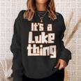 Es Ist Ein Luke-Ding Sweatshirt Geschenke für Sie