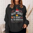 Christmas Most Likely To Start All The Shenanigans Sweatshirt Gifts for Her