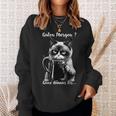 Guten Morgen Ganz Thin Eis Cat Kaffee Sweatshirt Geschenke für Sie