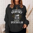 Ich Fahre Nicht Perfekt Aber Spectacär Ich Fahre Nicht Perfekt Sweatshirt Geschenke für Sie