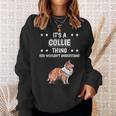 Ist So Ein Collie Ding Lustiger Spruch Collies Sweatshirt Geschenke für Sie