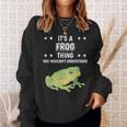 Ist So Ein Frosch Ding Sweatshirt Geschenke für Sie