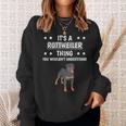 Ist So Ein Rottweiler Ding Lustiger Spruch Rottweiler Sweatshirt Geschenke für Sie