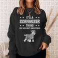 Ist So Ein Schnauzer Ding Lustiger Spruch Schnauzer Sweatshirt Geschenke für Sie