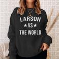 Larson Gegen Das World Family Reunion Nachname Team Custom Sweatshirt Geschenke für Sie